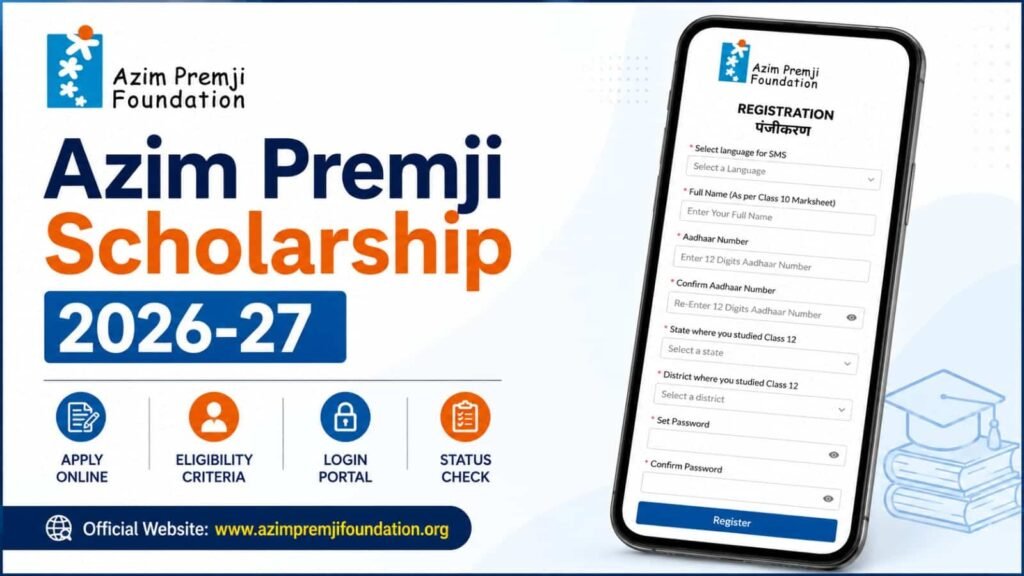 Azim Premji Scholarship 2026-27: Apply Online, Eligibility, Login and Check Status; full info 1 Azim Premji Scholarship 2026-27