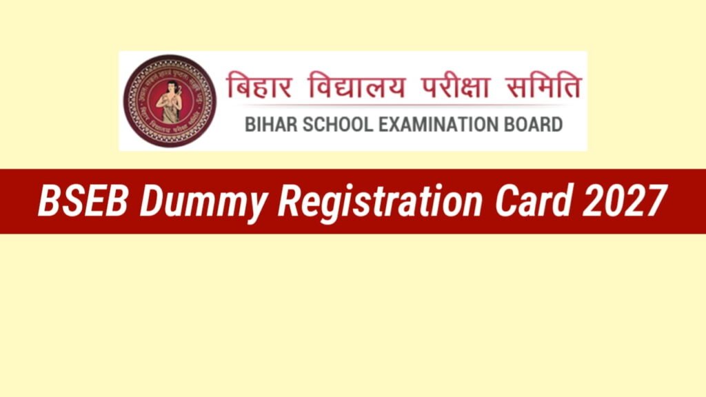 Bihar Board Dummy Registration Card 2027 Download Link, Last Date 14 August 2026, and How to Fix Errors 1 Bihar Board Dummy Registration Card 2027 Download