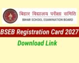 Bihar Board Original Registration Card 2027: Release Date and How to Download