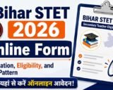 Bihar STET 2026 Online Form: Notification, Eligibility, and Exam Pattern
